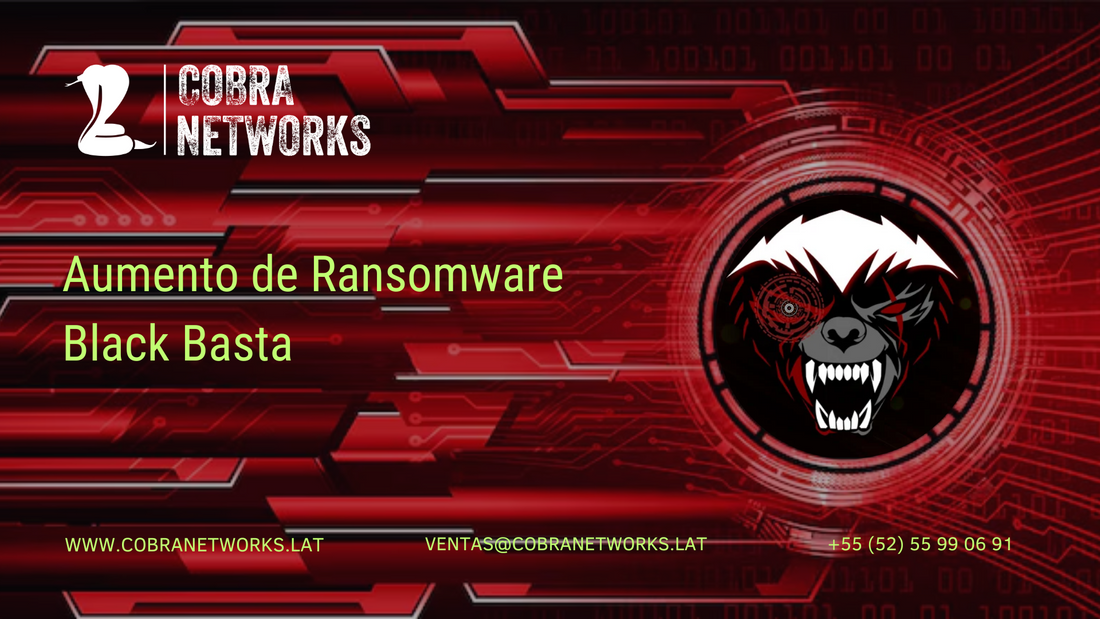 Aviso sobre amenazas en ciberseguridad: Aumento de Ransomware Black Basta