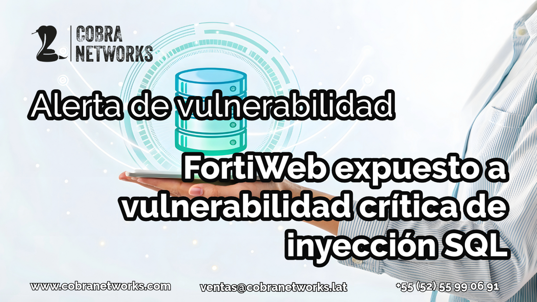 Vulnerabilidad crítica de inyección SQL en FortiWeb
