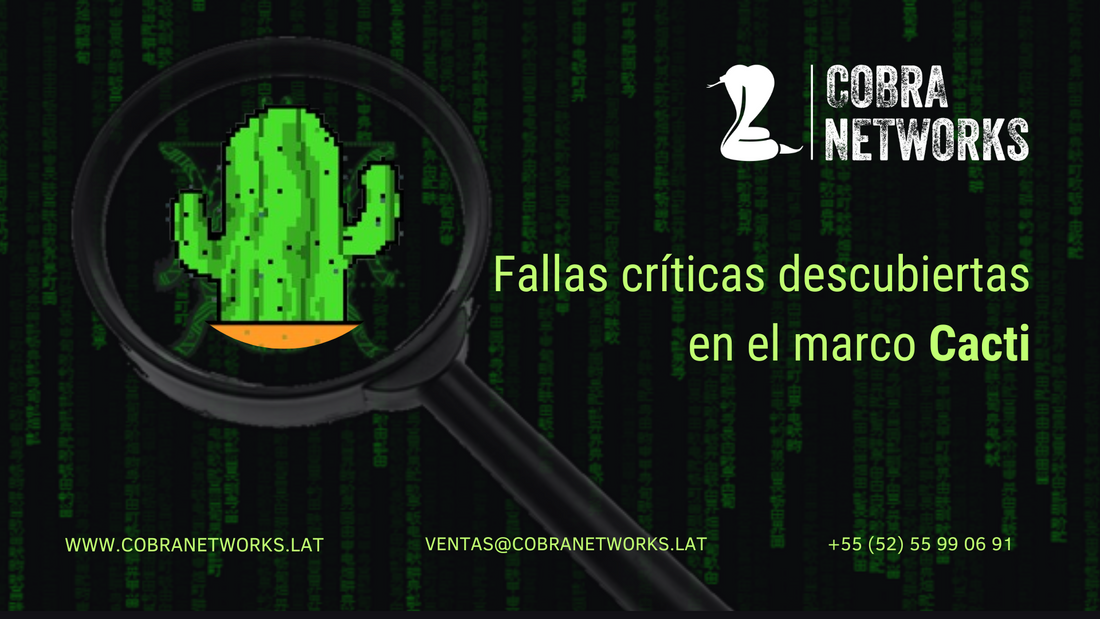 Aviso sobre amenazas de ciberseguridad: Fallas críticas descubiertas en el marco Cacti