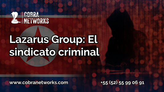 Lazarus Group: El sindicato criminal asociado a una república.