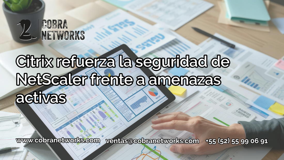 Aviso de amenazas de ciberseguridad: Citrix corrige las fallas de NetScaler