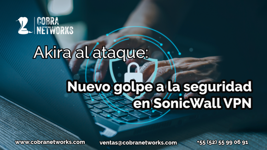Akira al ataque: Nuevo golpe a la seguridad en SonicWall VPN