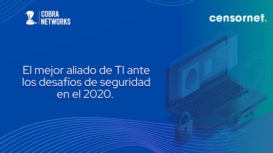 El mejor aliado de TI ante los desafíos de seguridad 2020