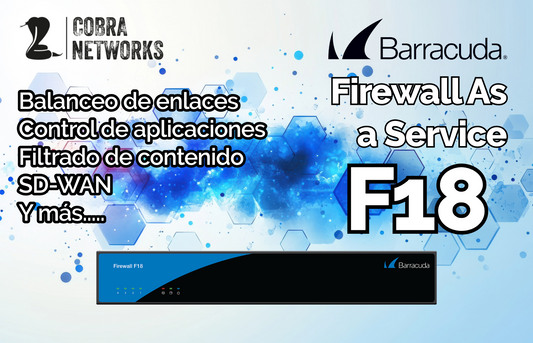 Firewall As a Service con Barracuda CloudGen Firewall F18 12 meses de servicio administrado pago mensual