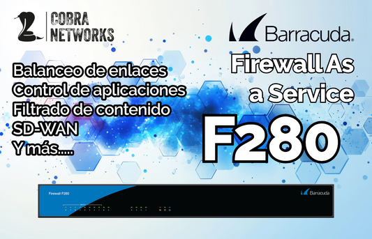 Firewall As a Service con Barracuda CloudGen Firewall F280 12 meses de servicio administrado pago mensual
