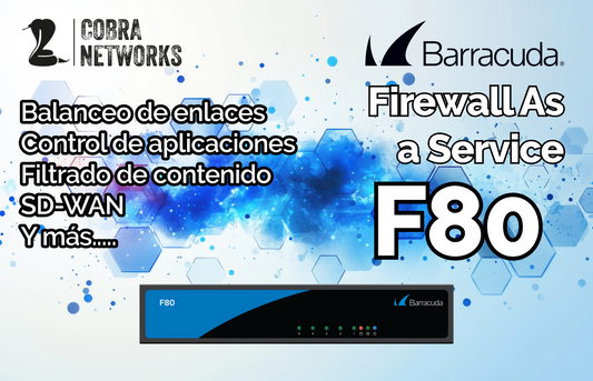 Firewall As a Service con Barracuda CloudGen Firewall F80 12 meses de servicio administrado