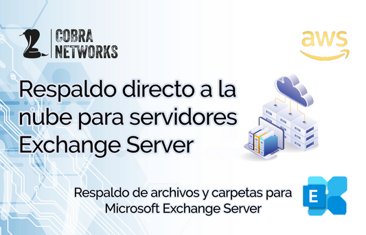 Respaldo directo a la nube para Servidores Microsoft Exchange a nivel base de datos o a nivel buzón suscripción anual.